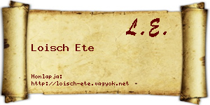 Loisch Ete névjegykártya